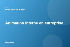 Animation interne en entreprise