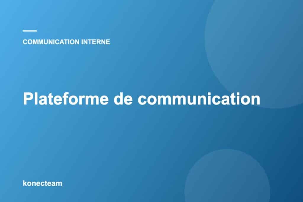 Plateforme de communication interne